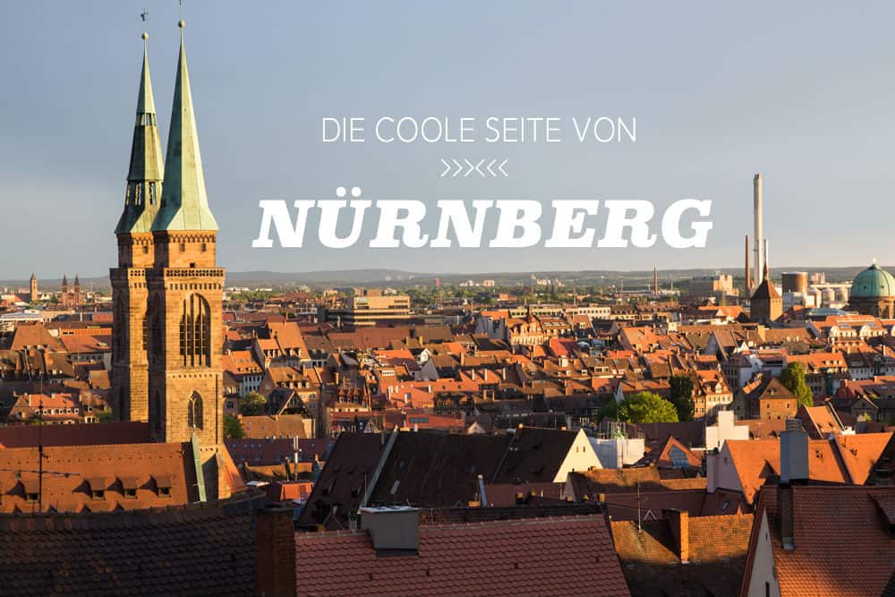 Die coole Seite von Nürnberg. Ja, die gibt es.