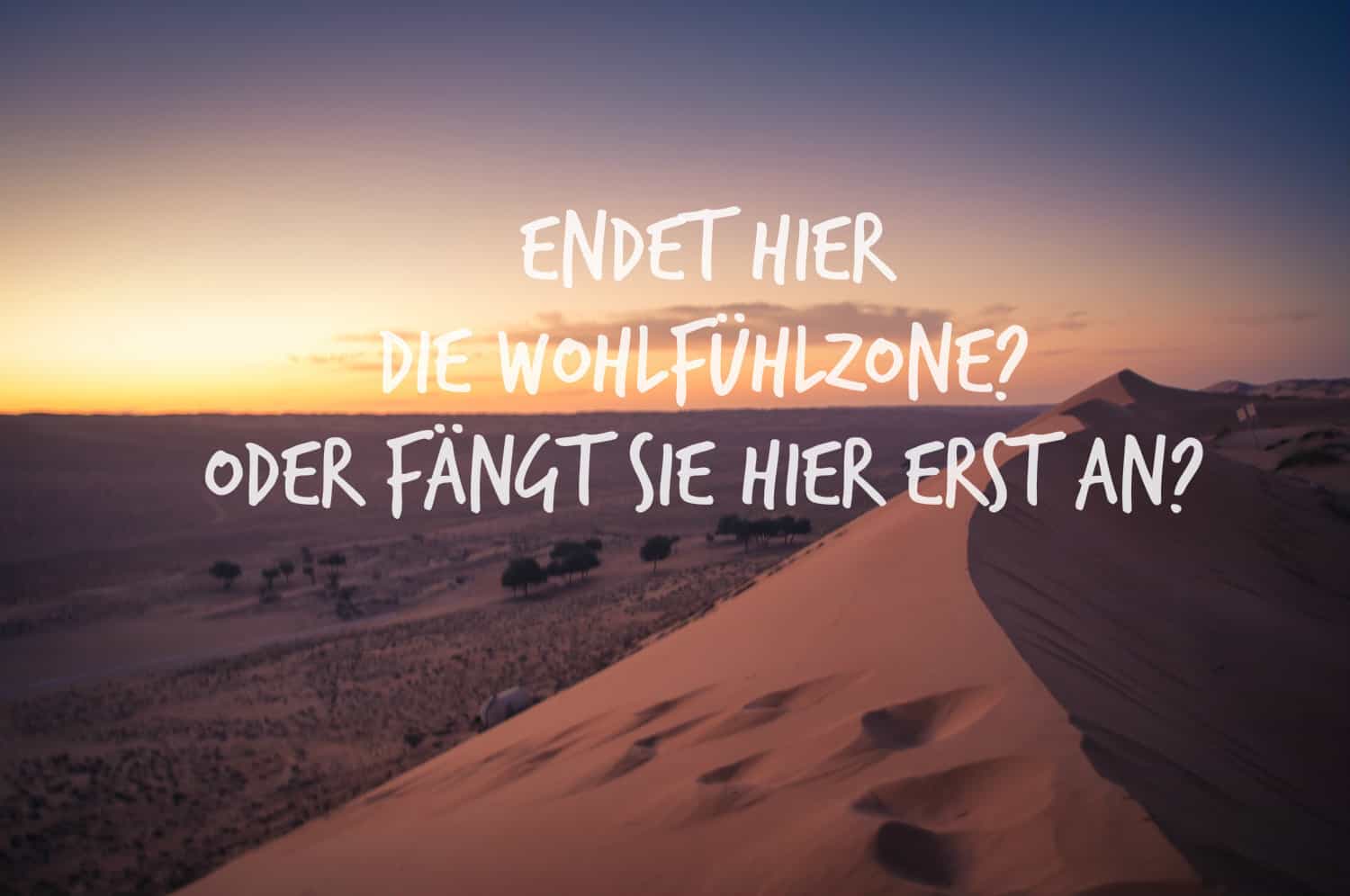 Die Sache mit der Wohlfühlzone