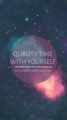 quality time with yourself - guided meditation